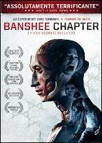 Banshee Chapter. I files segreti della Cia