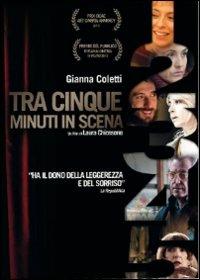 Tra cinque minuti in scena di Laura Chiossone - DVD