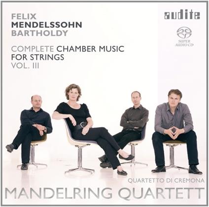 Musica da Camera per Archi vol.3 - SuperAudio CD ibrido di Felix Mendelssohn-Bartholdy,Quartetto di Cremona
