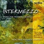 Intermezzo. Opere per quartetto di tromboni