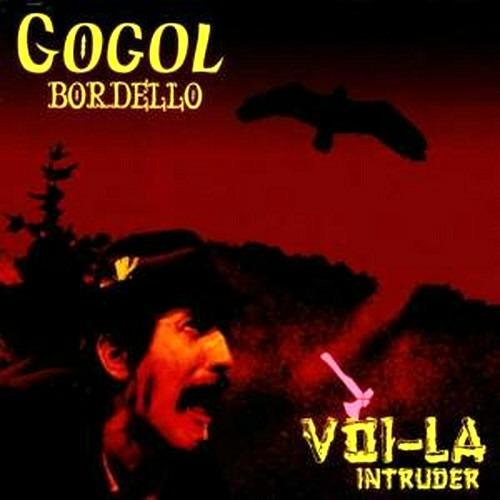 Voi-La Intruder - CD Audio di Gogol Bordello