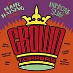 Hair Raising Sounds of Hipbone Slim and the Crown Toppers