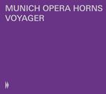 Munich Opera Horns: Voyager