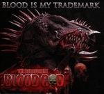 Blood Is My Trademark