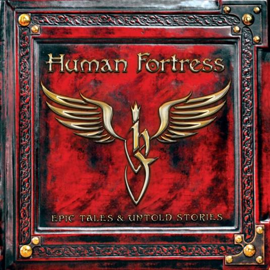 Epic Tales & Untold Stories - CD Audio di Human Fortress