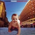 Cinquantanni - CD Audio di Eugenio Finardi