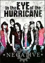 Negative. In the Eye of the Hurricane (2 DVD)