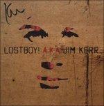 Lostboy! AKA Jim Kerr (Collector's Edition) - CD Audio di Lostboy! AKA Jim Kerr