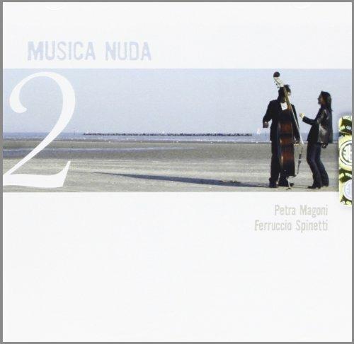 Musica nuda 2 - CD Audio di Petra Magoni,Ferruccio Spinetti