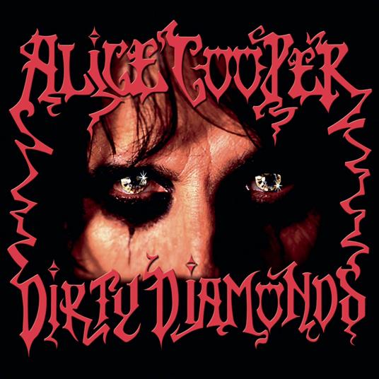 Dirty Diamonds - Vinile LP di Alice Cooper