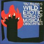 Tav Falco's Wild & Exotic