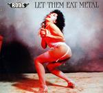 Let Them Eat Metal