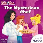 The Mysterious Chef - Bibi and Tina (Unabridged)