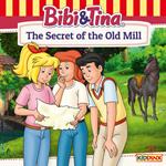 Bibi and Tina, The Secret of the Old Mill