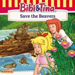 Bibi and Tina, Save the Beavers