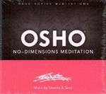 Osho No-Dimensions Meditation