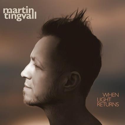 When Light Returns - CD Audio di Martin Tingvall