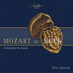 Wolfgang Amadeus Mozart - In Nuce - Trio