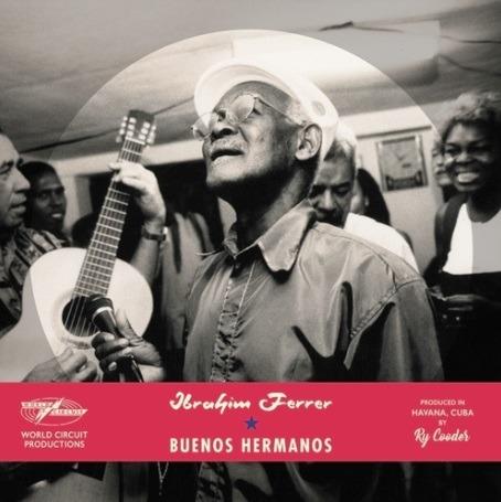 Buenos hermanos - CD Audio di Ibrahim Ferrer