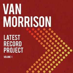 Latest Record Project vol.1 - Vinile LP di Van Morrison