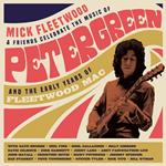 Mick Fleetwood & Friends Celebrate the Music of Peter Green