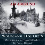 Die Chronik der Unsterblichen I: Am Abgrund