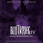 Blutkrieg IV: Wolfsdämmerung