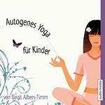 Autogenes Yoga für Kinder