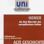 Homer - An den Wurzeln der europäischen Kultur