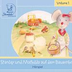 Sterntaler Hörgeschichten:Stanley und Mathilda auf dem Bauernhof