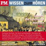 P.M. WISSEN zum HÖREN - Szenen, die Geschichte machten - Teil 3