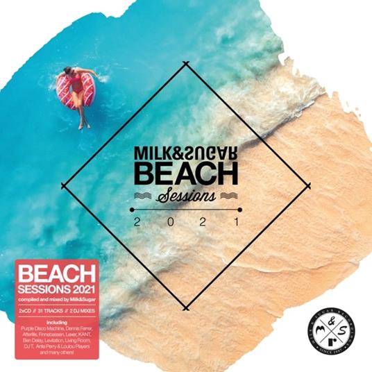 Beach Sessions 2021 - CD Audio di Milk & Sugar