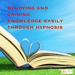 Studying and gaining knowledge easily through hypnosis