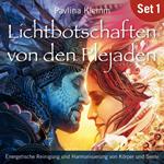 Energetische Reinigung und Harmonisierung von Körper und Seele: Lichtbotschaften von den Plejaden (Übungs-Set 1)