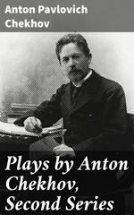 Plays by Anton Chekhov, Second Series