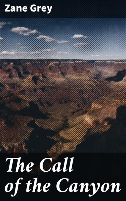 The Call of the Canyon