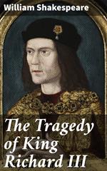 The Tragedy of King Richard III