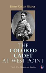 The Colored Cadet at West Point