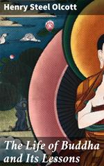 The Life of Buddha and Its Lessons