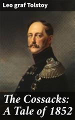 The Cossacks: A Tale of 1852