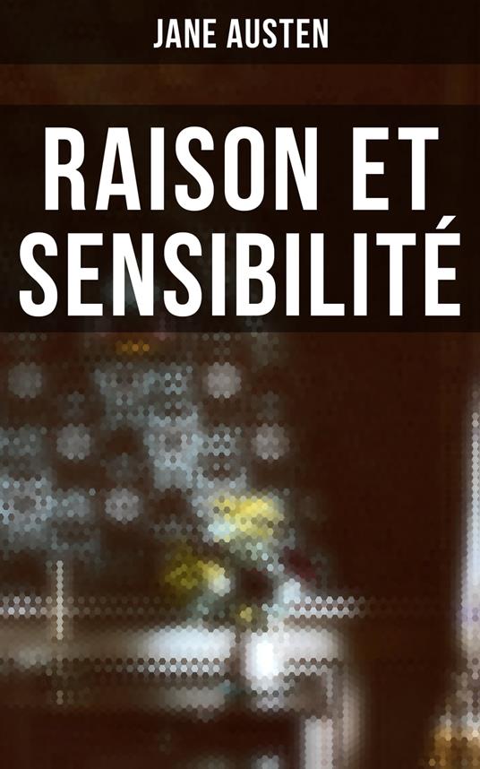 Raison et Sensibilité