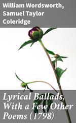 Lyrical Ballads, With a Few Other Poems (1798)