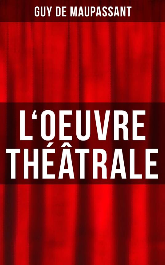 L'oeuvre théâtrale