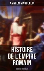 Histoire de l'Empire romain: Res gestae de Marcellin