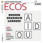 Spanisch lernen Audio - Besser Spanisch lernen!