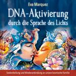 DNA-Aktivierung durch die Sprache des Lichts