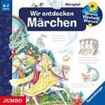 Wir entdecken Märchen [Wieso? Weshalb? Warum? Folge 68]