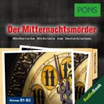 PONS Hörkrimi Deutsch: Der Mitternachtsmörder