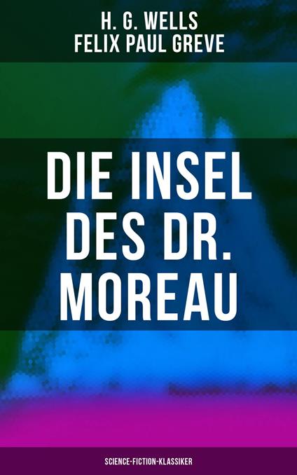 Die Insel des Dr. Moreau (Science-Fiction-Klassiker)