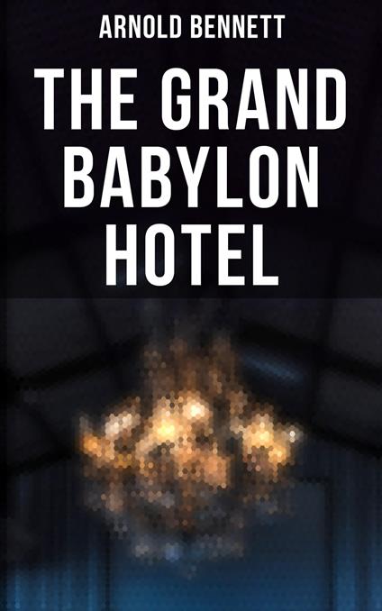 The Grand Babylon Hotel